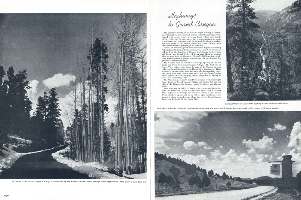 The beauty of the Grand Canyon Country is accentuated by the Kaibab National Forest through which highways to Grand Canyon wend their way