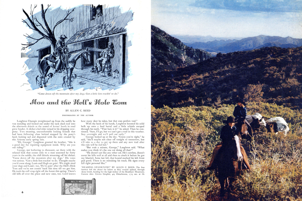 "Came down off the mountain after my dogs. Got a little lion trackin' to do."