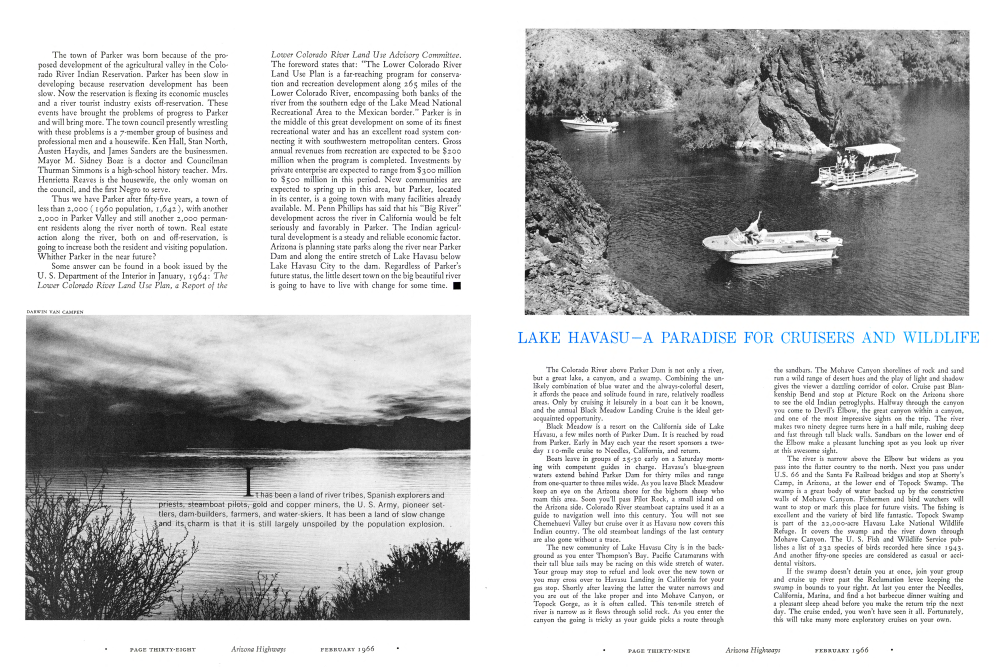 thas been a land of river tribes, Spanish explorers and priests, steamboat pilots, gold and copper miners, the U. S. Army, pioneer set- tlers, dam-builders, farmers, and water-skiers. It has been a land of slow change and its charm is that it is still largely unspoiled by the population explosion.