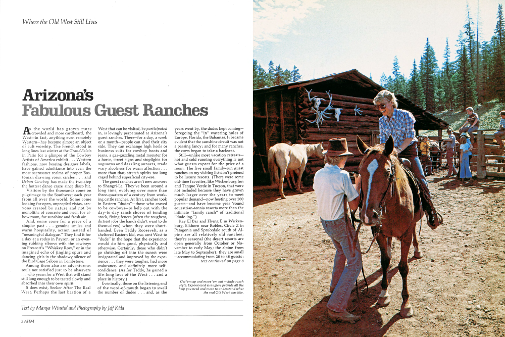 Get 'em up and move 'em out - dude ranch style. Experienced wranglers provide all the help you need and more to understand what the real Old West was like.