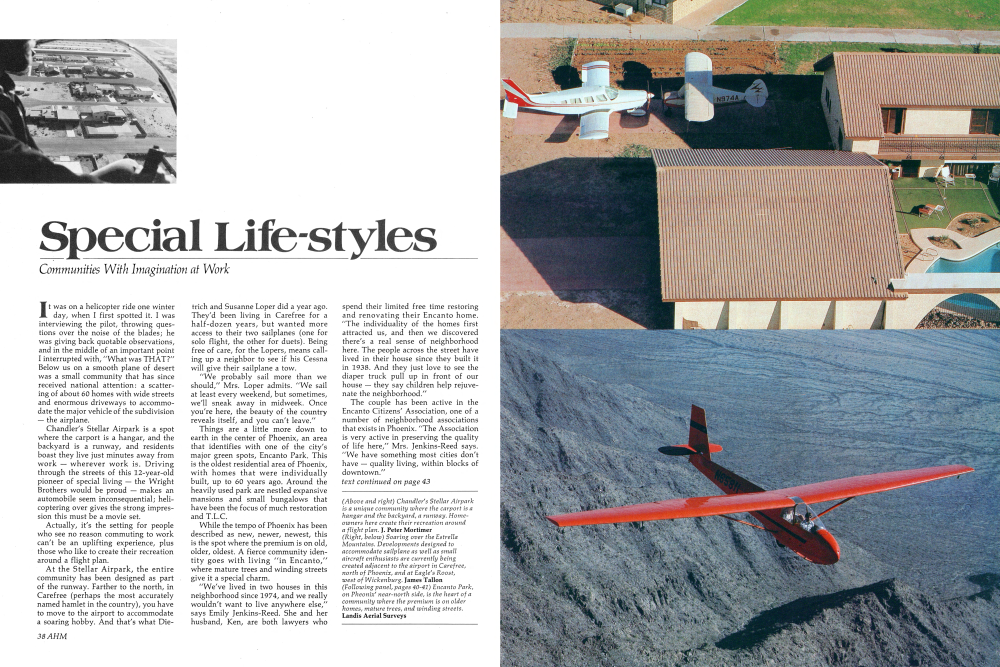Chandler's Stellar Airpark is a unique community where the carport is a hangar and the backyard, a runway. Homeowners here create their recreation around a flight plan.