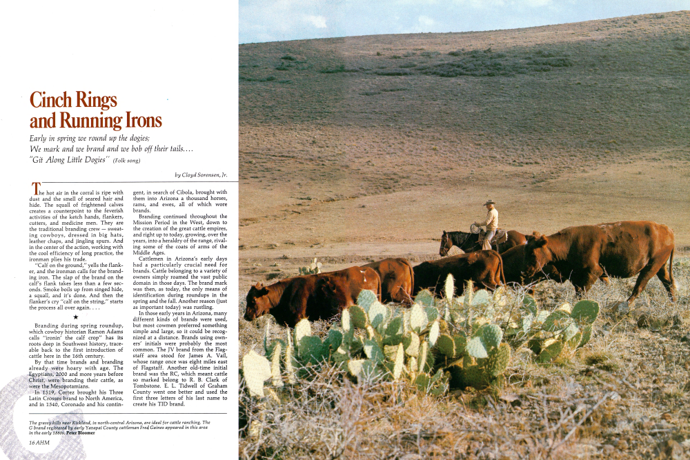 The grassy hills near Kirkland, in north-central Arizona, are ideal for cattle ranching. The G brand registered by early Yavapai County cattleman Fred Gaines appeared in this area in the early 1880s.