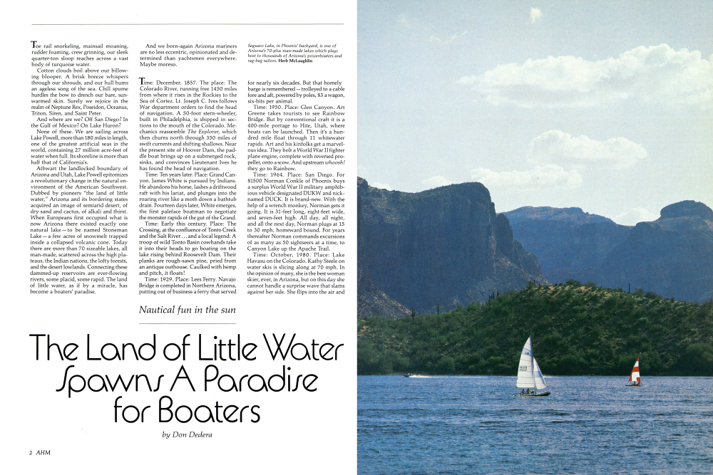 Saguaro Lake, in Phoenix' backyard, is one of Arizona's 70-plus man-made lakes which plays host to thousands of Arizona's powerboaters and rag-bag sailors.