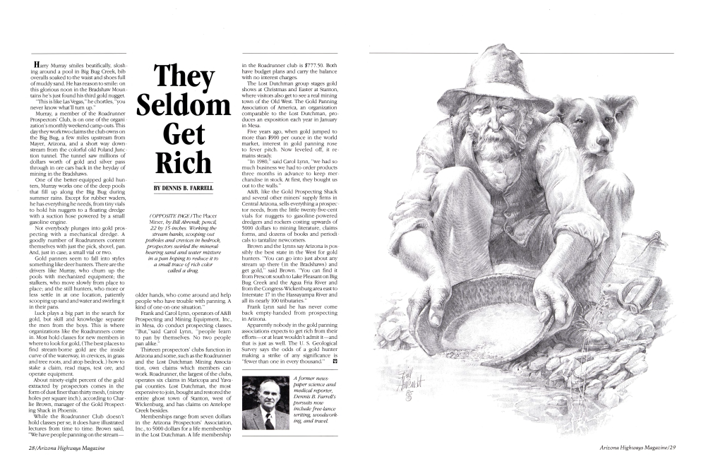 The Placer Miner, by Bill Abrendt, pencil, 22 by 15-inches. Working the stream banks, scooping out potholes and crevices in bedrock, prospectors swirled the mineral-bearing sand and water mixture in a pan hoping to reduce it to a small trace of rich color called a drag.