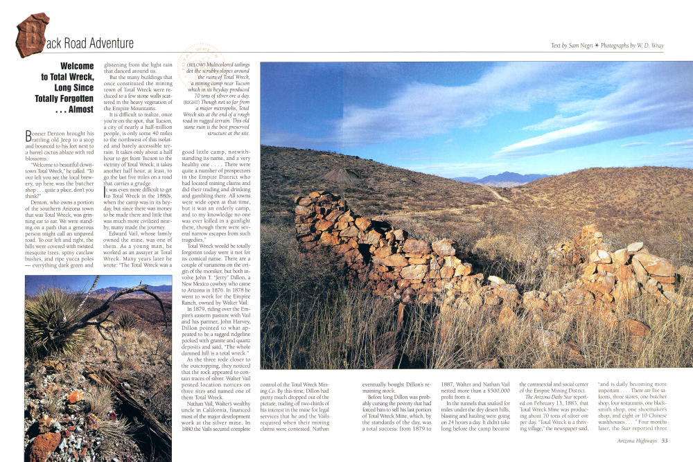 Multicolored tailings dot the scrubby slopes around the ruins of Total Wreck, a mining camp near Tucson which in its heyday produced 70 tons of silver ore a day.
