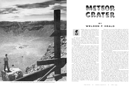 Fifty thousand years ago a meteor from outer space struck Earth here, forming Meteor Crater.