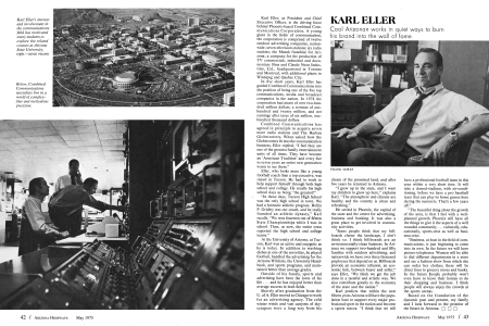 Karl Eller's interest and involvement in the communications field has motivated many students to explore the related courses at Arizona State University, right.