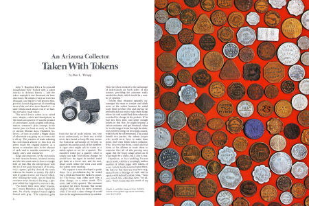 A veritable treasure trove. Arizona tokens of the golden age came from every town and hamlet.