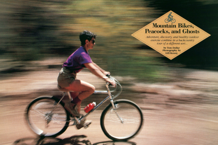 Mountain Bikes, Peacocks, and Ghosts