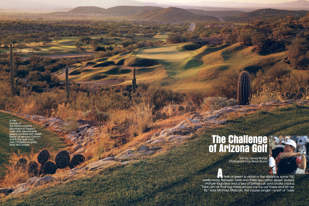 In the foothills of the Santa Catalina Mountains on Tucson's north side, fairways and greens combine with desert terrain at Ventana Canyon Golf & Racquet Club. (INSET) Professional golfer Mark McCumber.