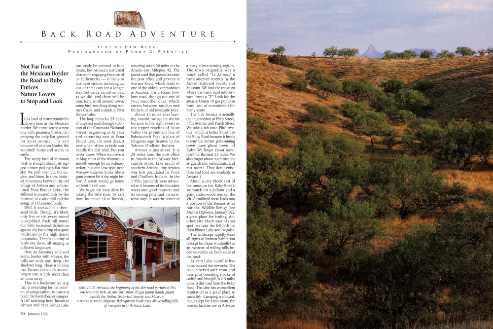 At Arivaca, the beginning of the dirt road portion of this backcountry trek, an ancient Union 76 gas pump stands guard outside the Aribac Historical Society and Museum.